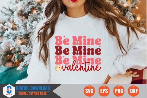 Be Mine Valentine SVG: Graphics for Crafts