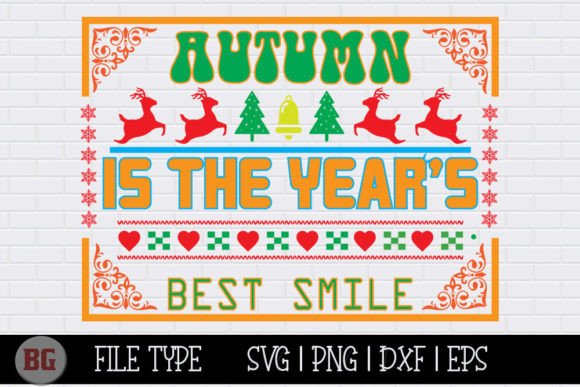 Christmas SVG - Autumn is the Year’s Be