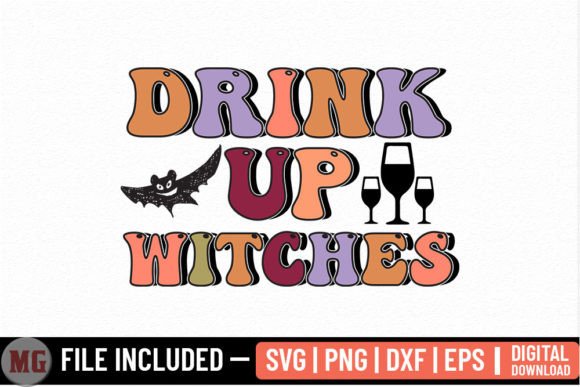 Drink Up Witches - Halloween SVG: Graphics for Crafts and Content
