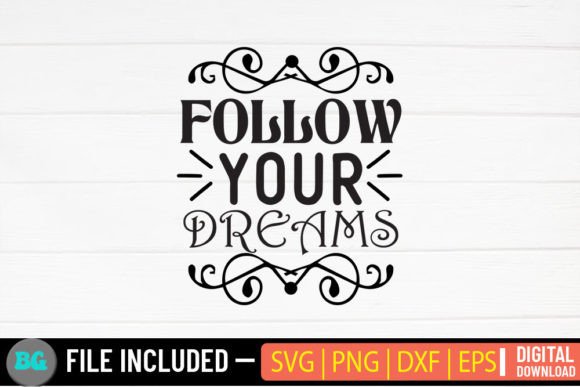 Follow Your Dreams SVG for Crafts & Graphics