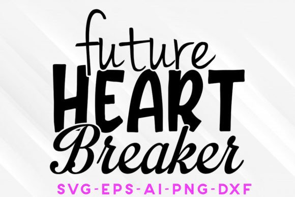 Future Heart Breaker Valentine SVG: Graphics & Crafts Review