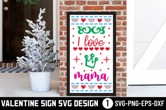 I Love Mama - Valentine Svg. for Crafts & Graphics