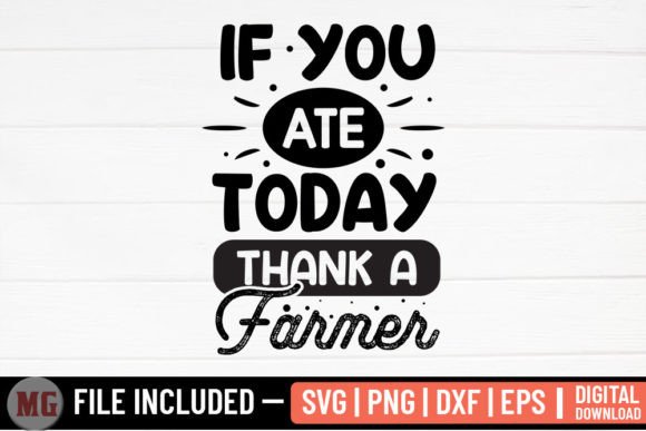 If You Ate Today Thank a Farmer - Graphics