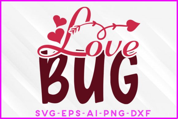 Love Bug Valentine SVG T-shirt Design Review