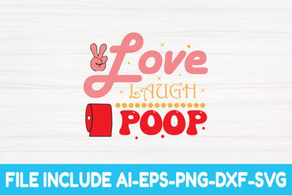 Love Laugh Poop Valentine SVG: A Brand Designer's Review of This Graphic Craft Asset