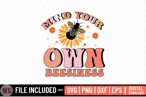 Mind Your Own Beesiness - SVG: Graphics for Crafts and Creatives