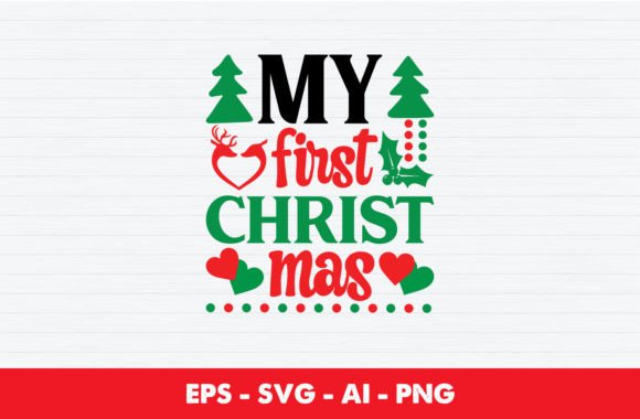 My First Christmas SVG T-Shirt Design