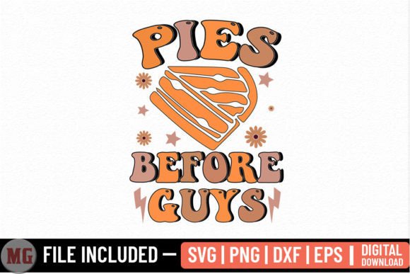 Pies Before Guys - Fall SVG: Graphics for Crafts