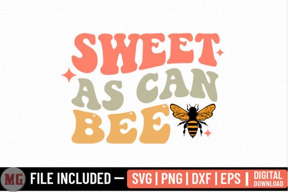 Sweet As Can Bee - SVG: Graphics for Crafts