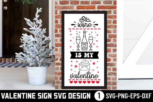 Wine is My Valentine SVG for Crafts & Graphics