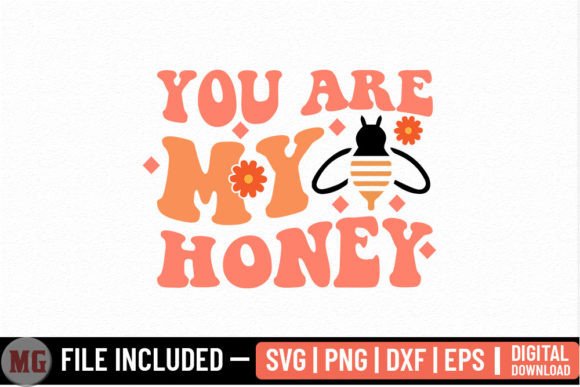 You Are My Honey - SVG Graphics